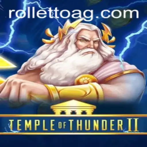 Temple of Thunder II: A Thrilling Adventure Awaits You